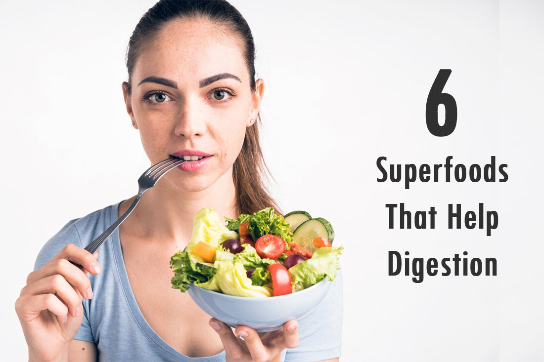 6 superfoods that help digestion